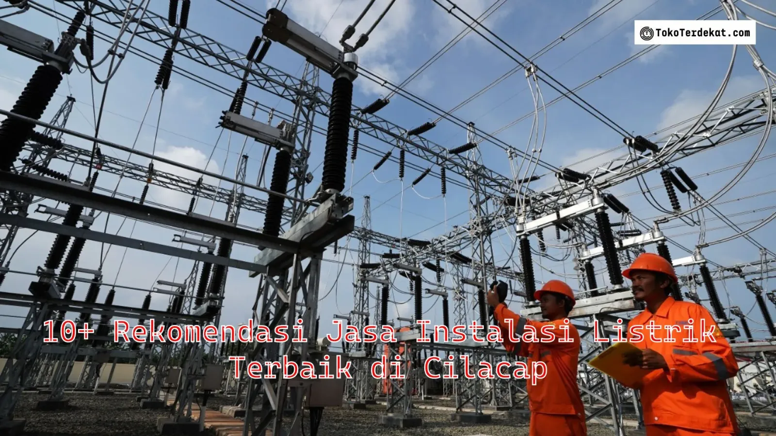 Cahaya Listrik yang Menyinari Cilacap: Tips Teknis untuk Bisnis Lokal